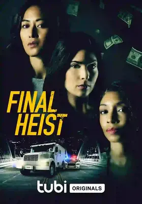 FINAL HEIST (2024) ปล้นครั้งสุดท้าย