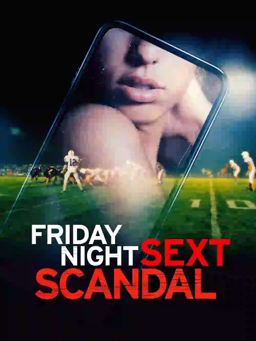 FRIDAY NIGHT SEXT SCANDAL (2024)