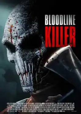 BLOODLINE KILLER (2024) บลัดไลน์คิลเลอร์