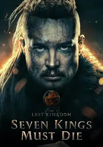 The Last Kingdom Seven Kings Must Die (2023) เจ็ดกษัตริย์จักวายชนม์