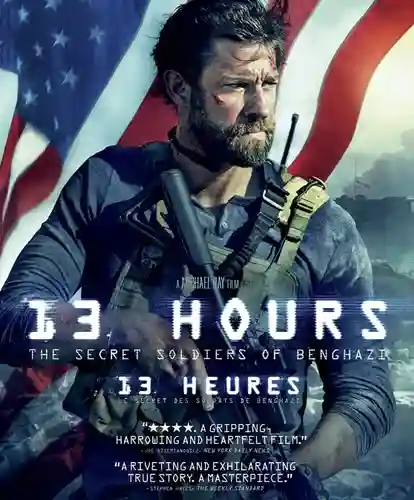 13 Hours The Secret Soldiers of Benghazi 13 ชม. ทหารลับแห่งเนกาซี