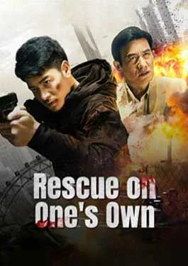 Rescue on One’s Own (2024) เดือดลุยเดี่ยว