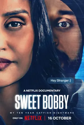 Sweet Bobby My Catfish Nightmare (2024) ฝันร้ายภัยนักหุ่น