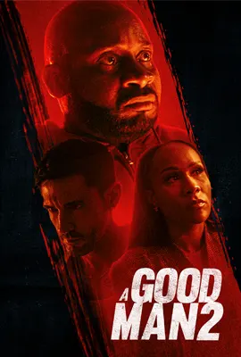 A Good Man 2 (2024) โคตรคนดีเดือด 2