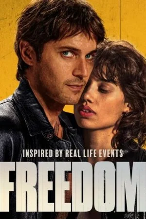 Freedom (Libre) (2024) จอมโจรใจเสรี