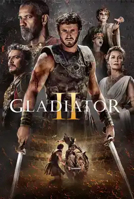 Gladiator II (2024) แกลดดิเอเตอร์ นักรบผู้กล้า ผ่าแผ่นดินทรราช 2