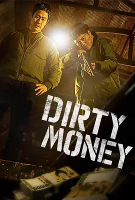 Dirty Money (2024) เกมเหลี่ยมชิงเงินบาป