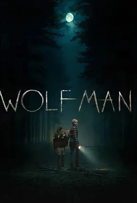 Wolf Man (2025) มนุษย์หมาป่า